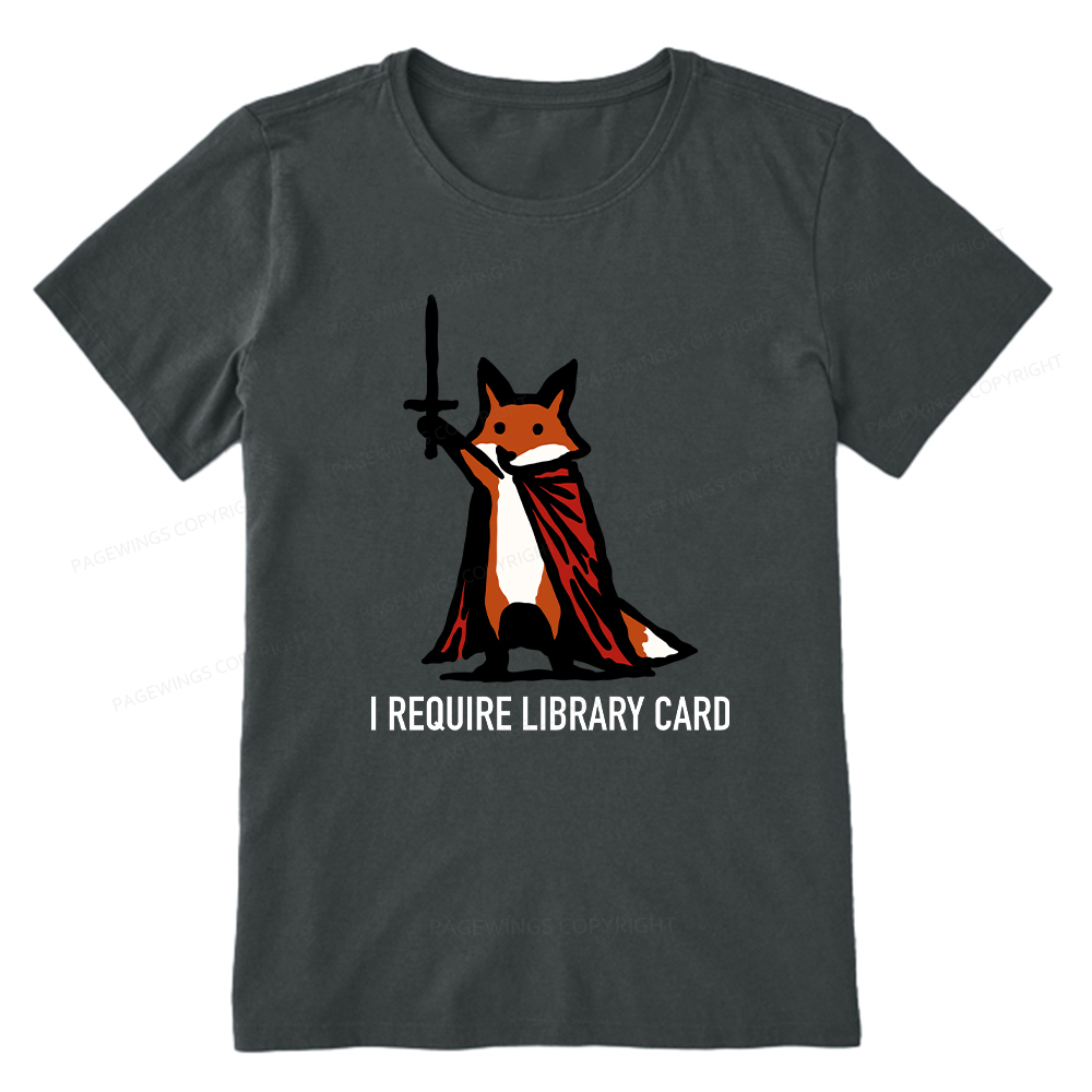 Pagewings I Require Library Card Unisex Classic T-shirt
