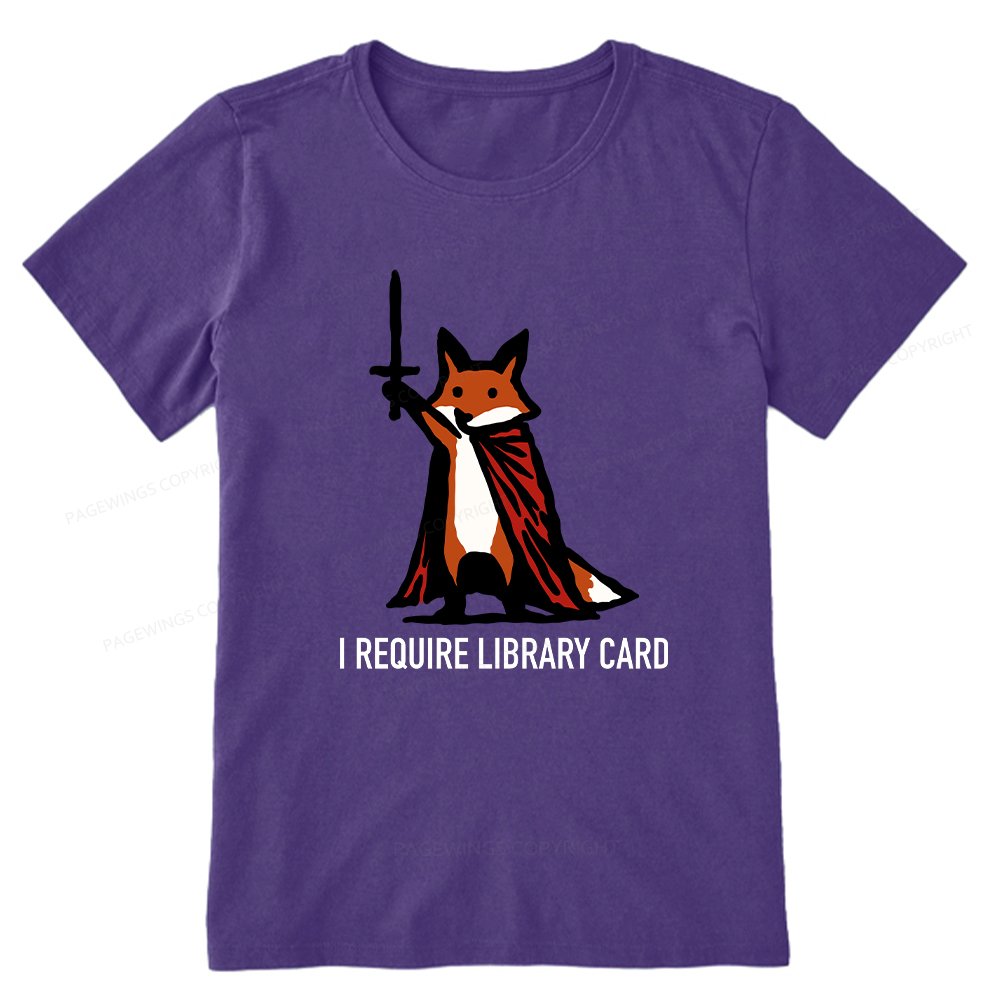 Pagewings I Require Library Card Unisex Classic T-shirt