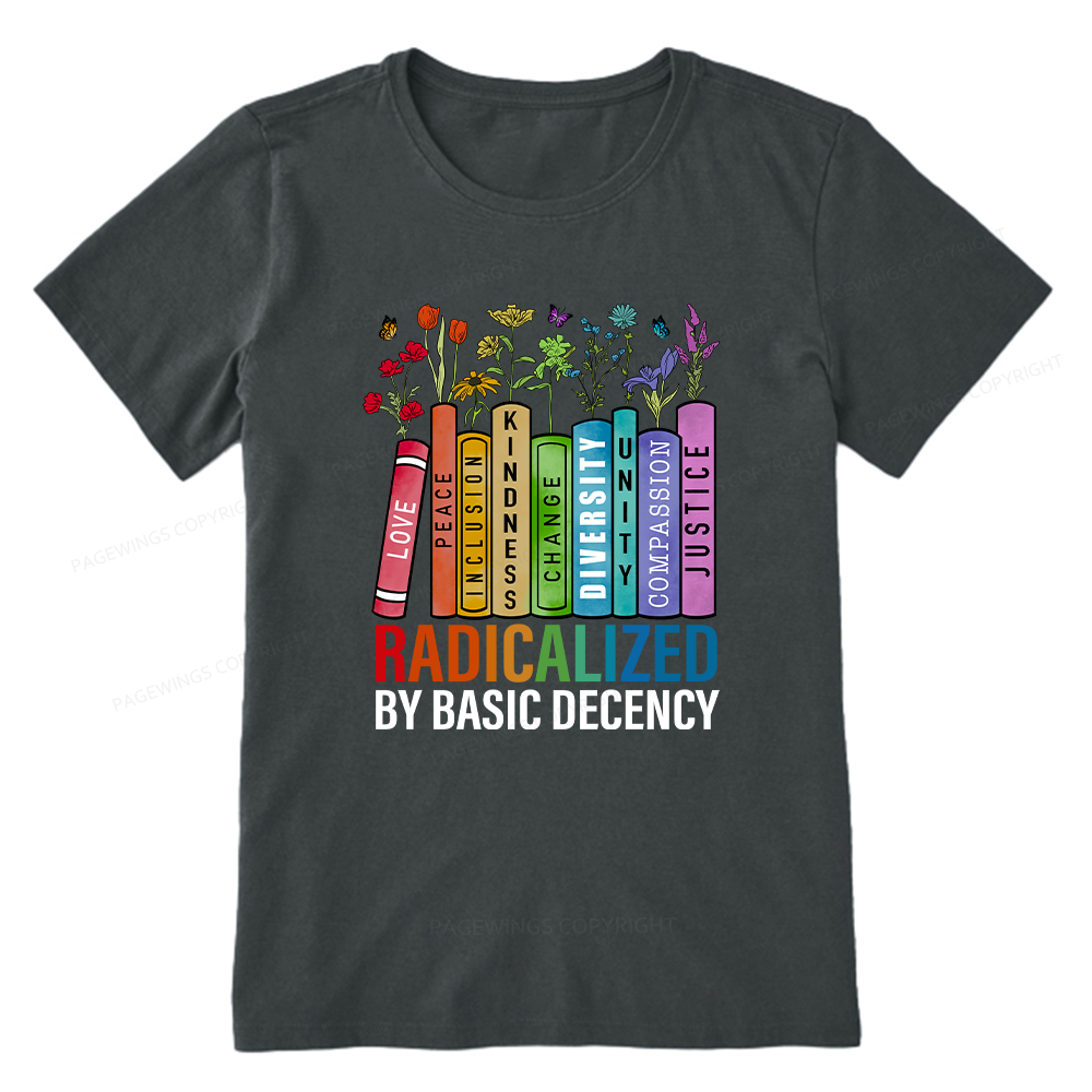 Pagewings Radicalized by Basic Decency Unisex Classic T-shirt