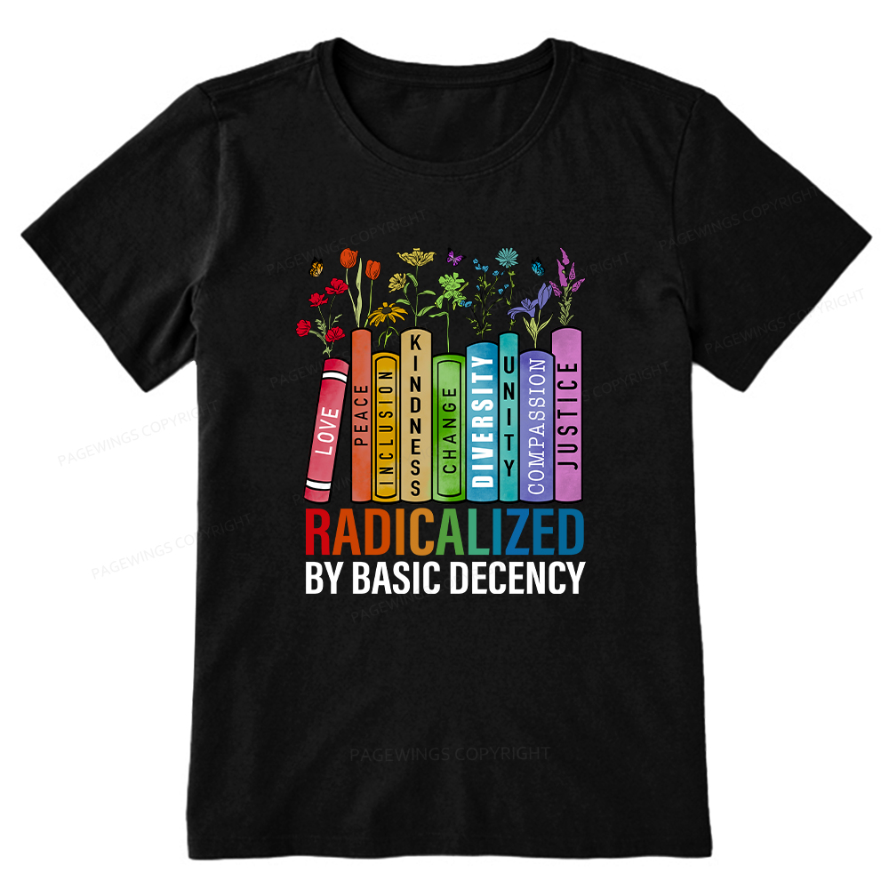 Pagewings Radicalized by Basic Decency Unisex Classic T-shirt