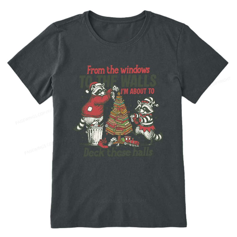 Pagewings I'm About To Deck These Halls Christmas Unisex Classic T-shirt