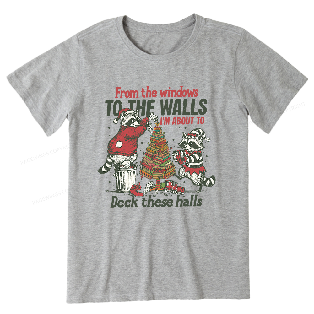 Pagewings I'm About To Deck These Halls Christmas Unisex Classic T-shirt