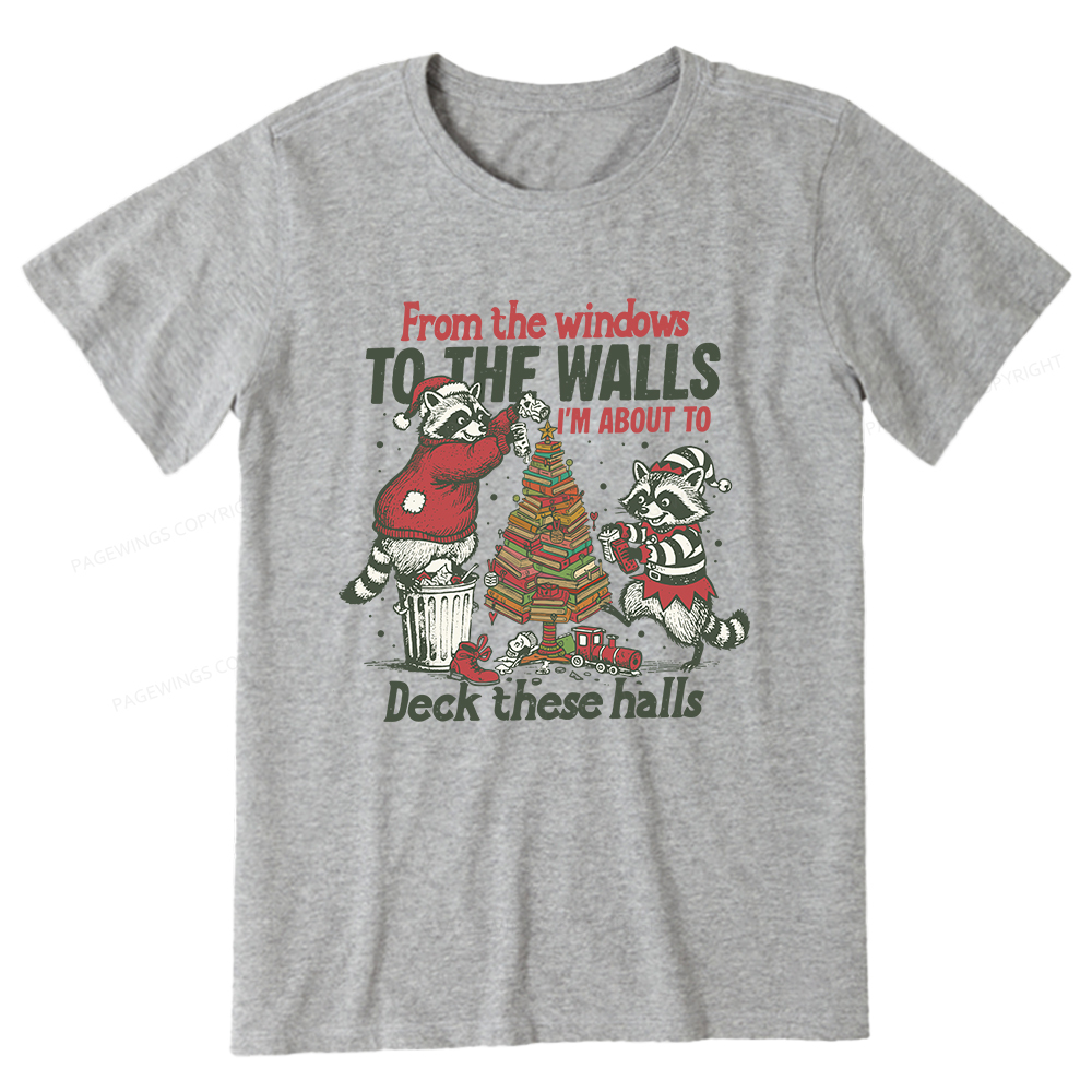 Pagewings I'm About To Deck These Halls Christmas Unisex Classic T-shirt