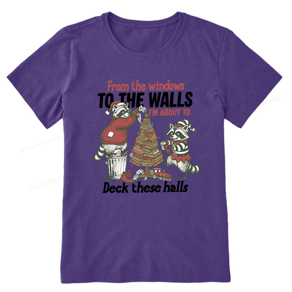 Pagewings I'm About To Deck These Halls Christmas Unisex Classic T-shirt
