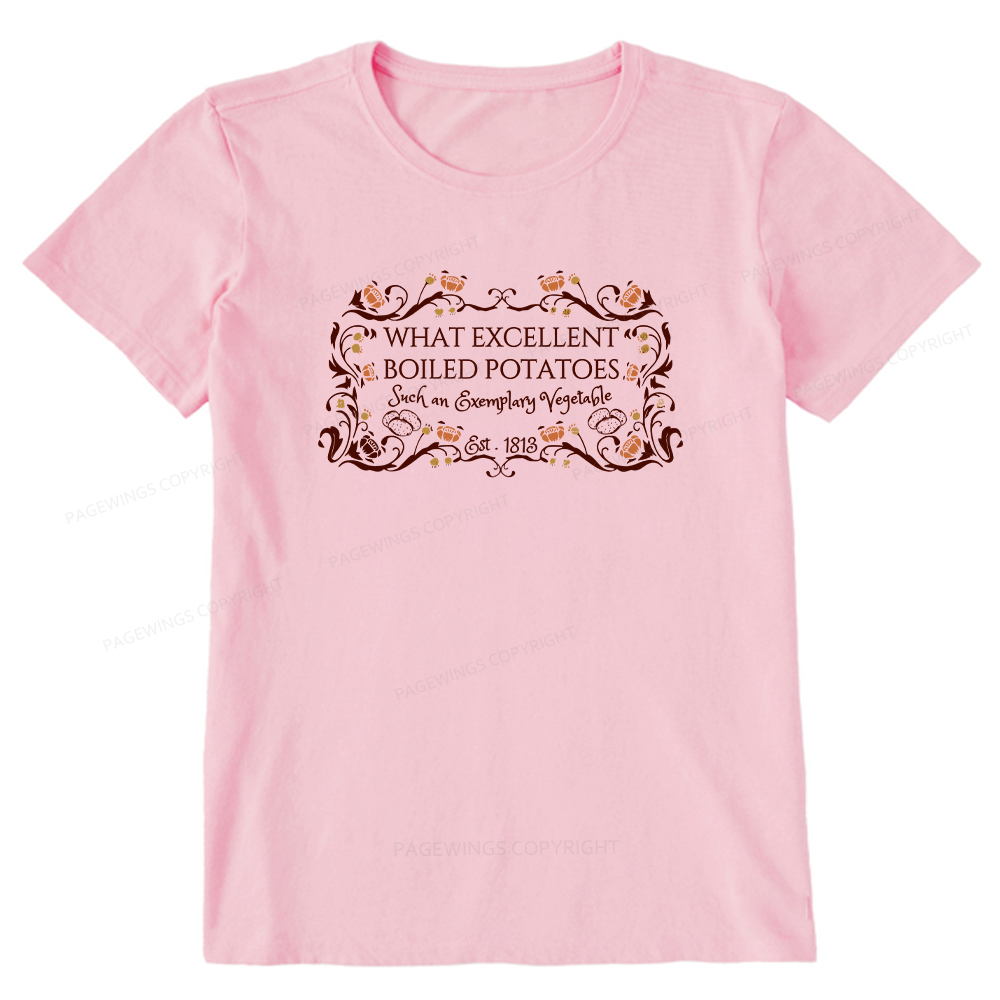 Pagewings What Excellent Boiled Potatoes Unisex Classic T-shirt