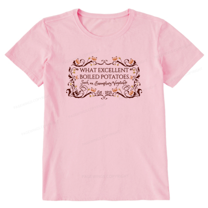 Pagewings What Excellent Boiled Potatoes Unisex Classic T-shirt