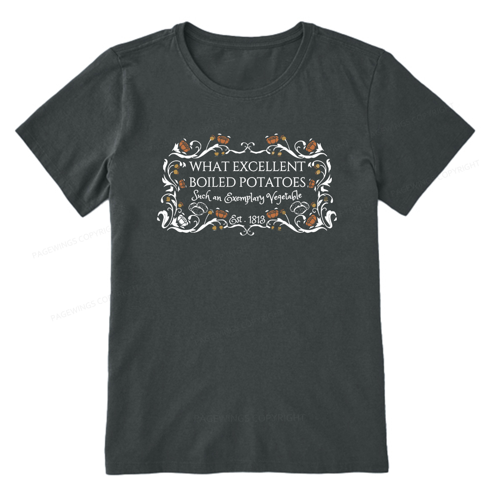 Pagewings What Excellent Boiled Potatoes Unisex Classic T-shirt