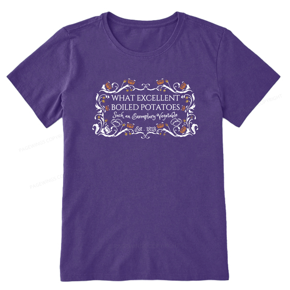 Pagewings What Excellent Boiled Potatoes Unisex Classic T-shirt