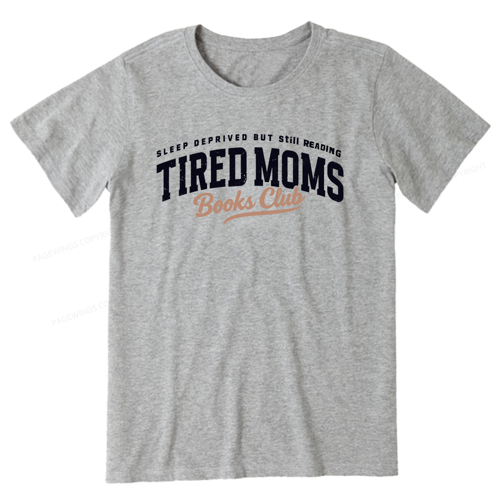 Pagewings Tired Moms Books Club Unisex Classic T-shirt