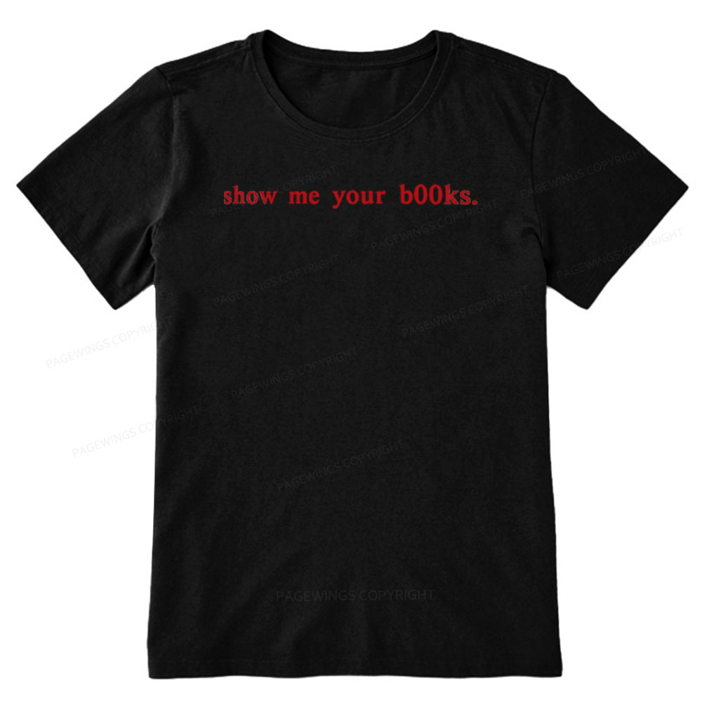 Pagewings Show Me Your B00ks Unisex Classic T-shirt