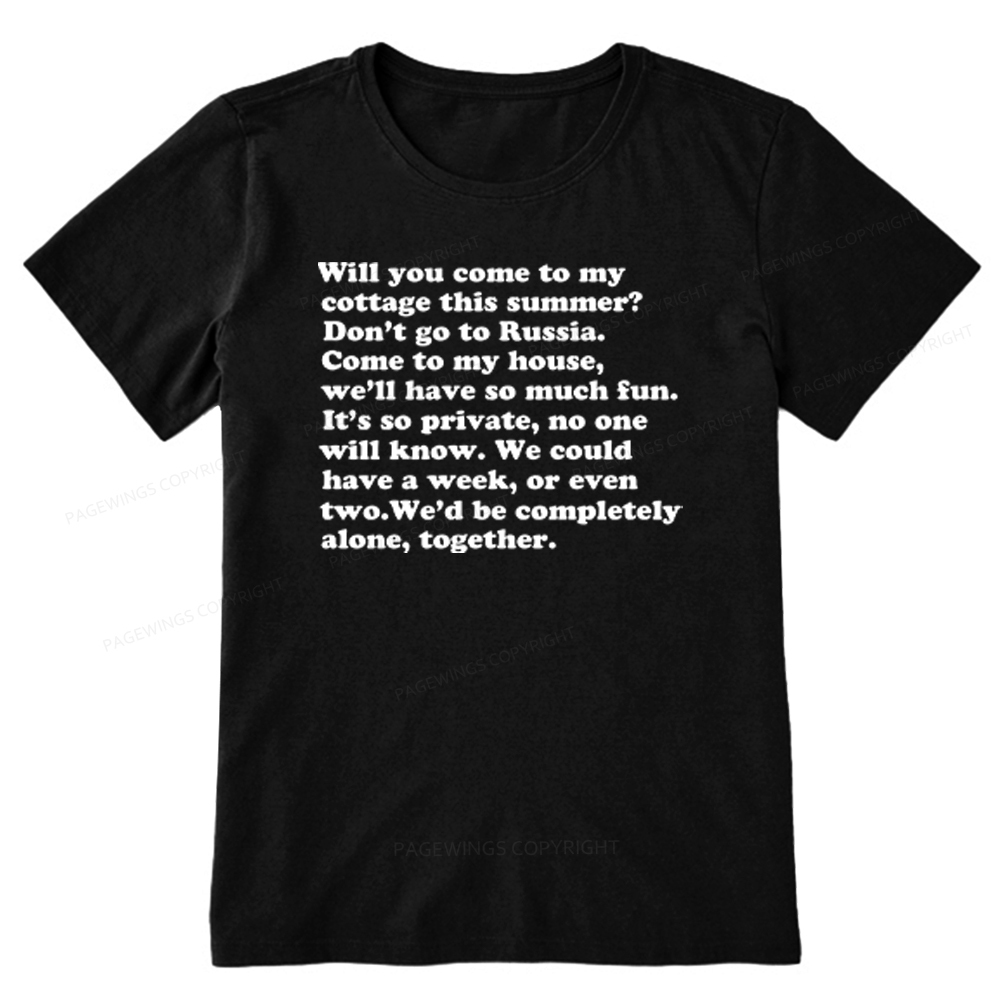 Pagewings Will You Come to The Cottage Unisex Classic T-shirt