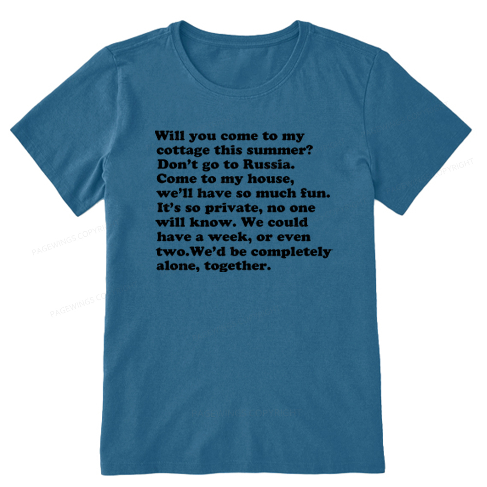 Pagewings Will You Come to The Cottage Unisex Classic T-shirt