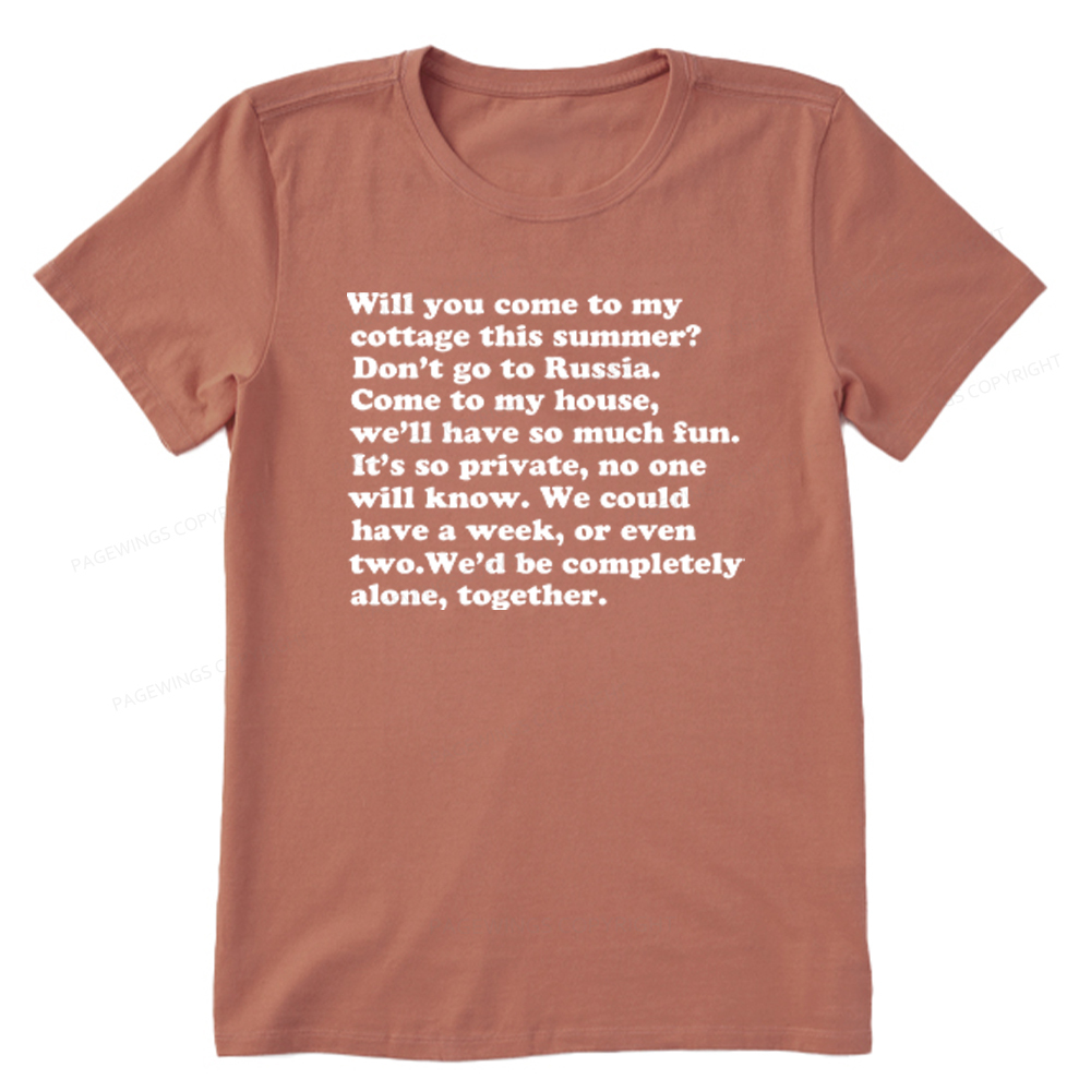 Pagewings Will You Come to The Cottage Unisex Classic T-shirt