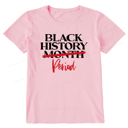 Pagewings Black History Month Period Unisex Classic T-shirt