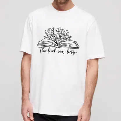 Pagewings Floral The Book Was Better Unisex Classic T-shirt