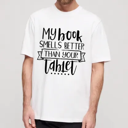 Pagewings My Book Smells Better Than Your Tablet Unisex Classic T-shirt