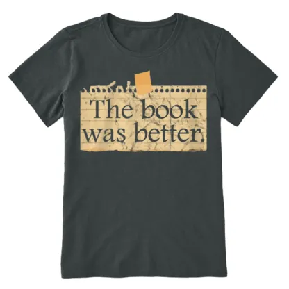 Pagewings The Book Was Better Unisex Classic T-shirt