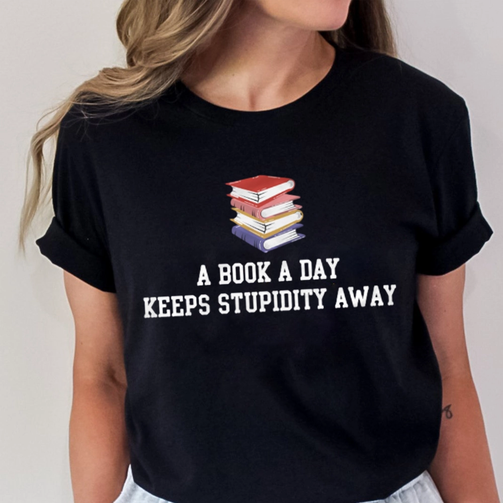 Pagewings A Book A Day Keeps Stupidity Away Unisex Classic T-shirt