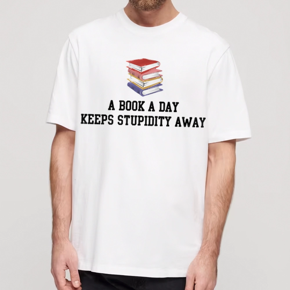 Pagewings A Book A Day Keeps Stupidity Away Unisex Classic T-shirt