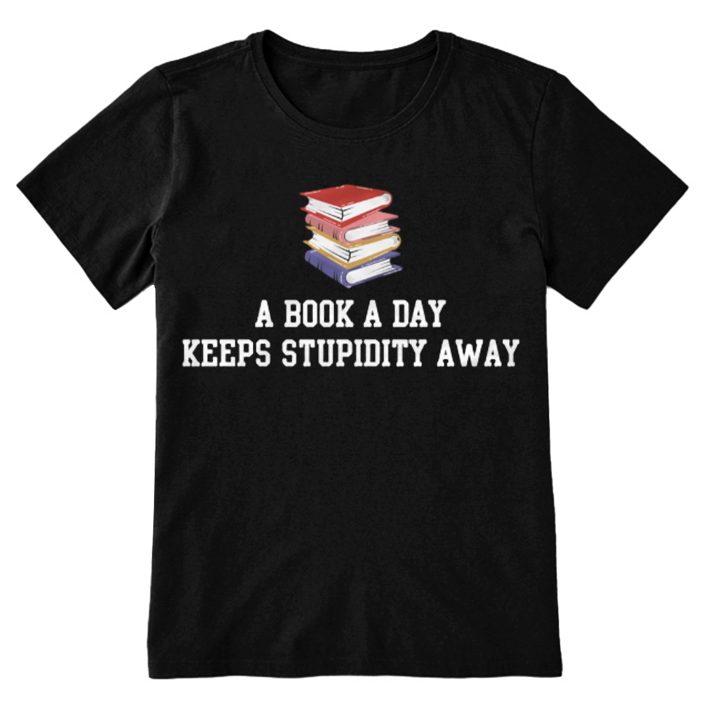 Pagewings A Book A Day Keeps Stupidity Away Unisex Classic T-shirt