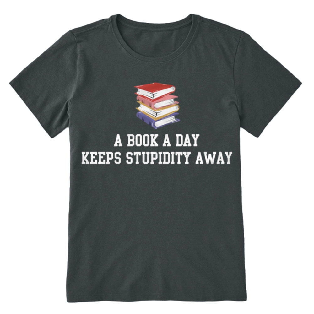 Pagewings A Book A Day Keeps Stupidity Away Unisex Classic T-shirt