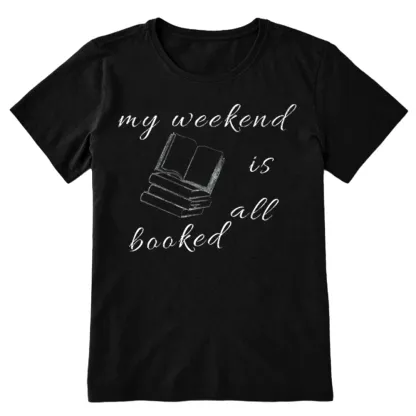 Pagewings My Weekend Is All Booked Unisex Classic T-shirt