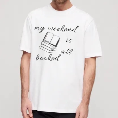 Pagewings My Weekend Is All Booked Unisex Classic T-shirt
