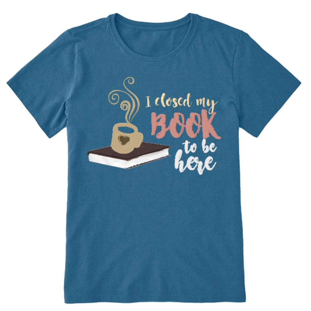 Pagewings I Closed My Book To Be Here Unisex Classic T-shirt