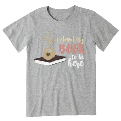 Pagewings I Closed My Book To Be Here Unisex Classic T-shirt