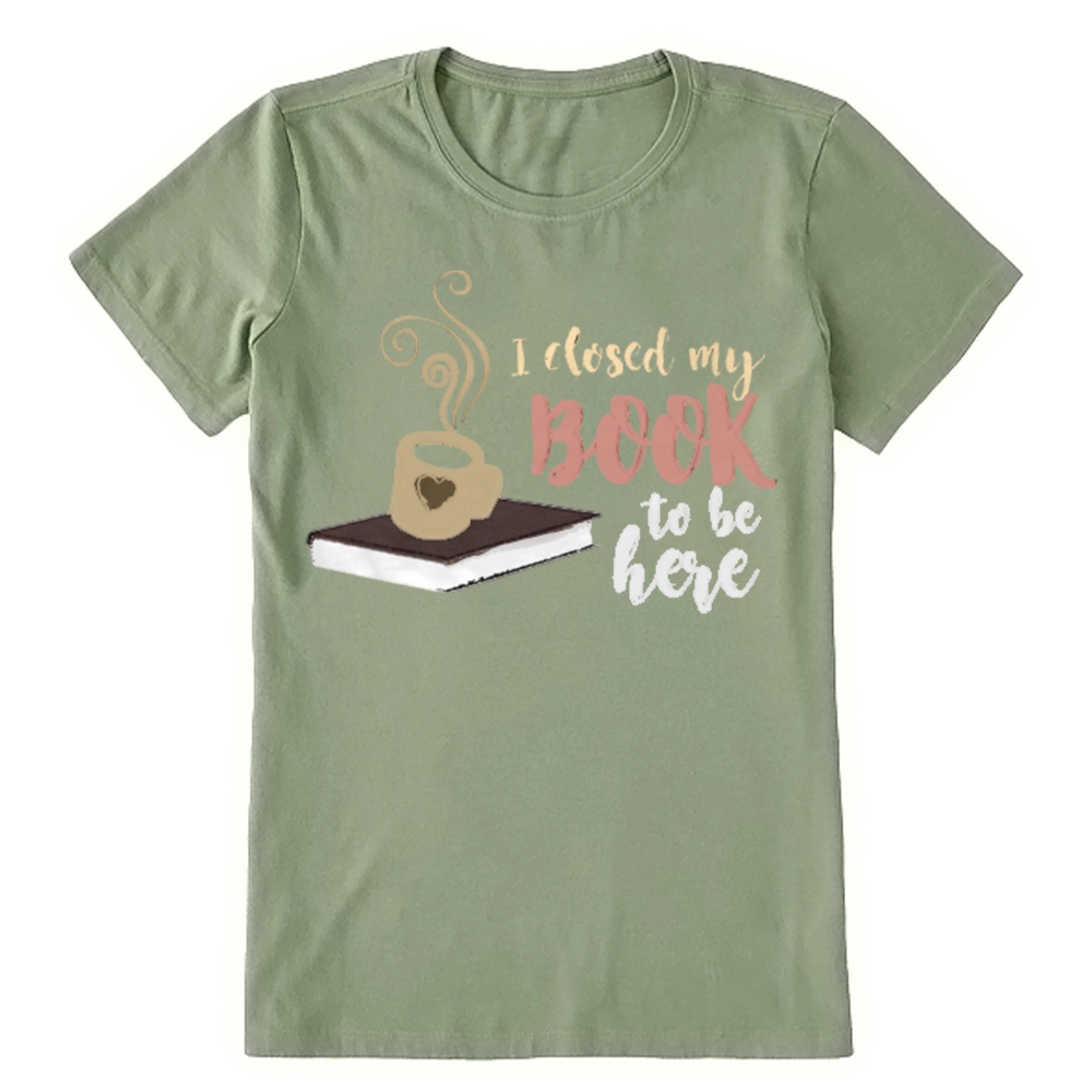 Pagewings I Closed My Book To Be Here Unisex Classic T-shirt