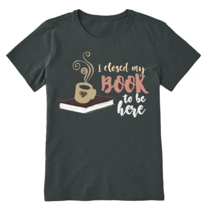 Pagewings I Closed My Book To Be Here Unisex Classic T-shirt