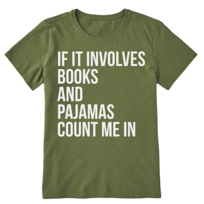 PagewingsIf It Involves Books And Pajamas Count Me In Unisex Classic T-shirt