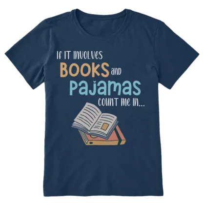 Pagewings If It Involves Books And Pajamas Count Me In Unisex Classic T-shirt