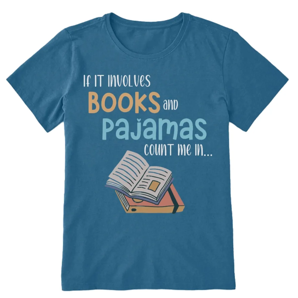 Pagewings If It Involves Books And Pajamas Count Me In Unisex Classic T-shirt