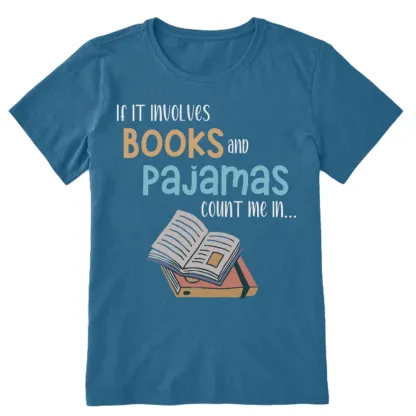 Pagewings If It Involves Books And Pajamas Count Me In Unisex Classic T-shirt