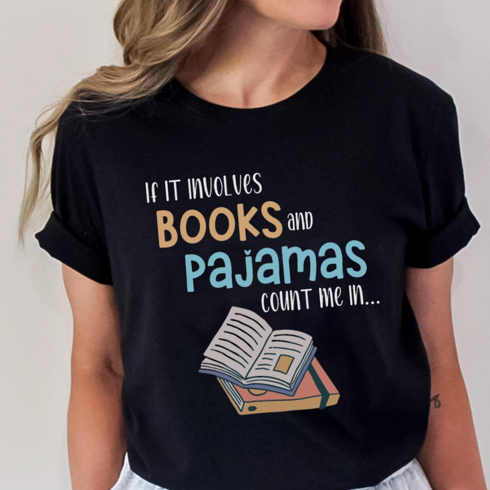 Pagewings If It Involves Books And Pajamas Count Me In Unisex Classic T-shirt