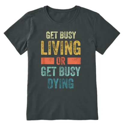 Pagewings Get Busy Living Or Get Busy Dying Unisex Classic T-shirt