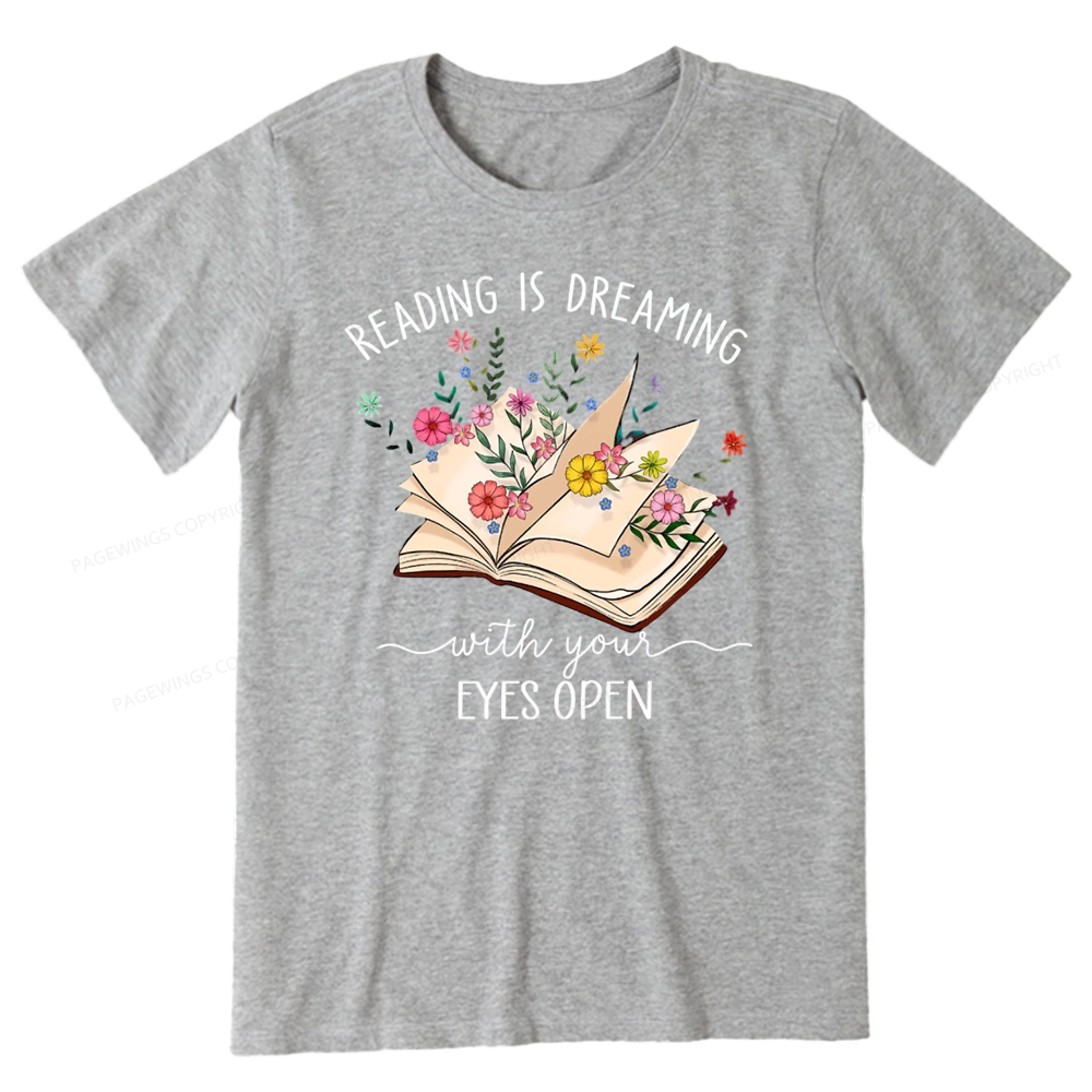 Pagewings Reading Is Dreaming With Your Eyes Open Unisex Classic T-shirt