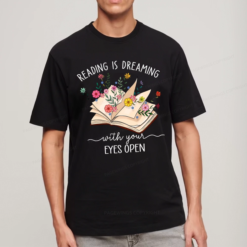 Pagewings Reading Is Dreaming With Your Eyes Open Unisex Classic T-shirt