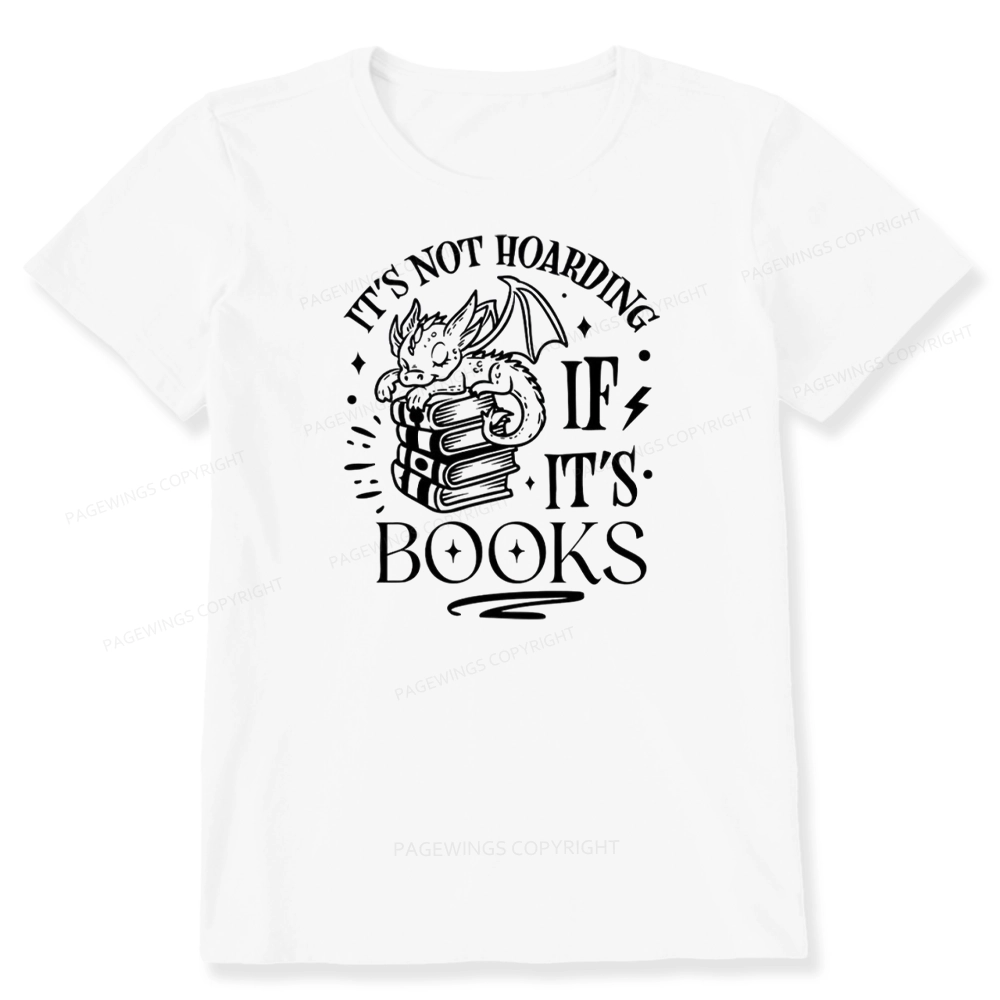 Pagewings It's Not Hoarding If It's Books Unisex Classic T-shirt