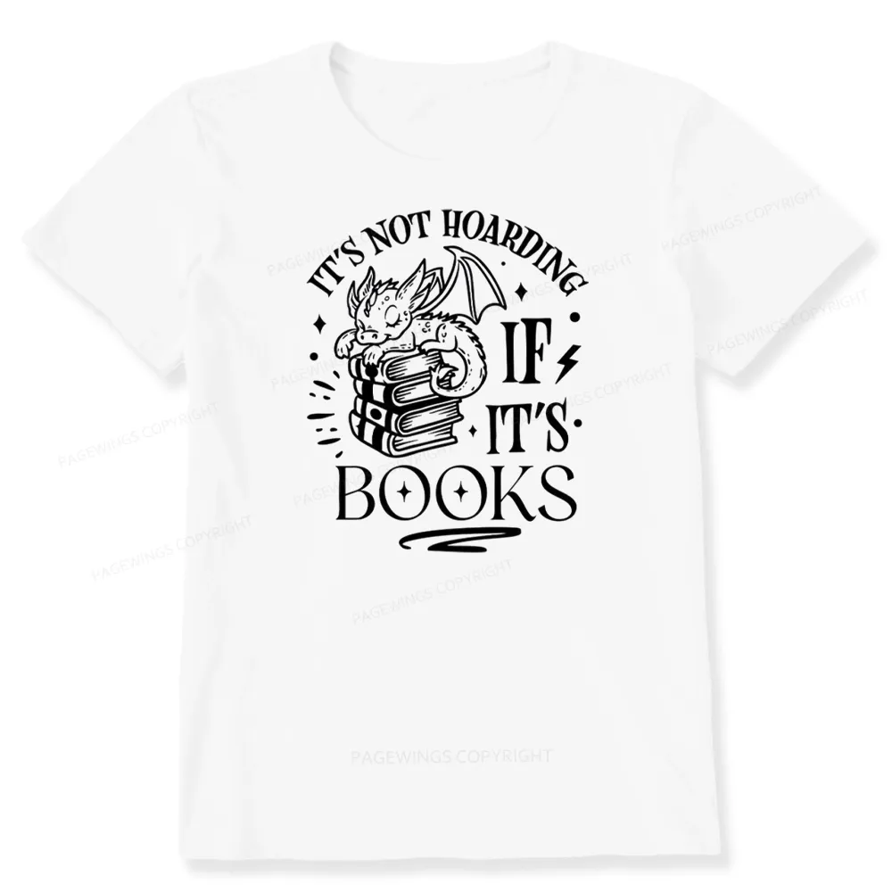 Pagewings It's Not Hoarding If It's Books Unisex Classic T-shirt