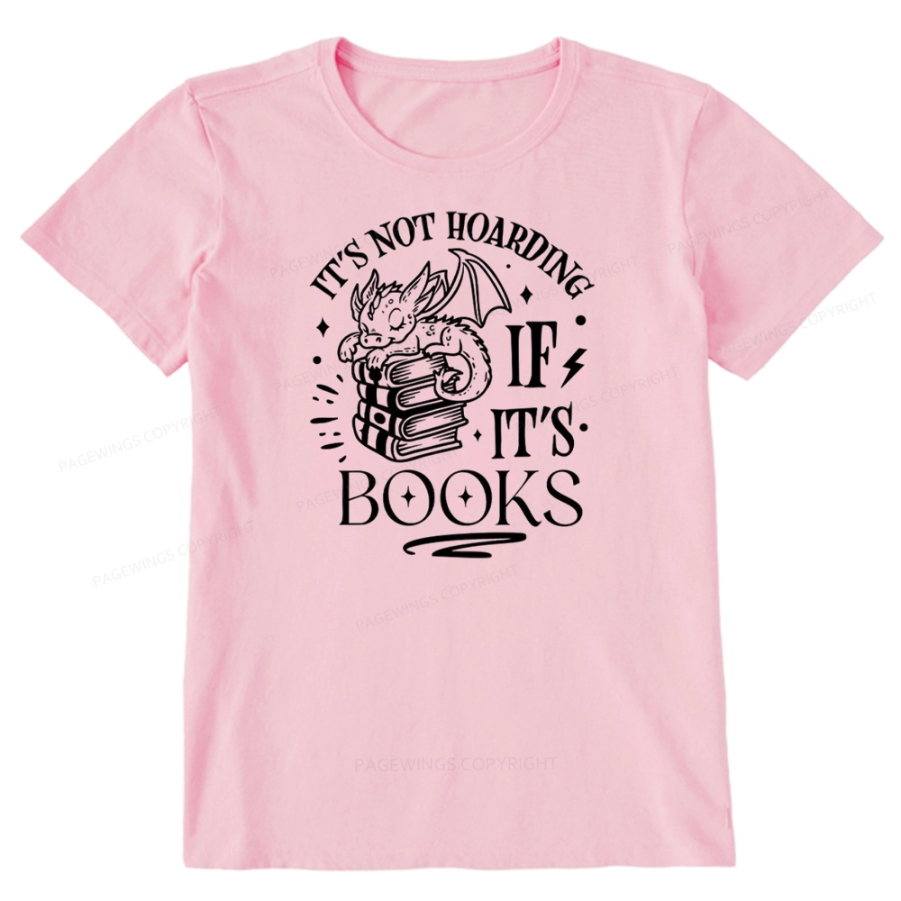 Pagewings It's Not Hoarding If It's Books Unisex Classic T-shirt