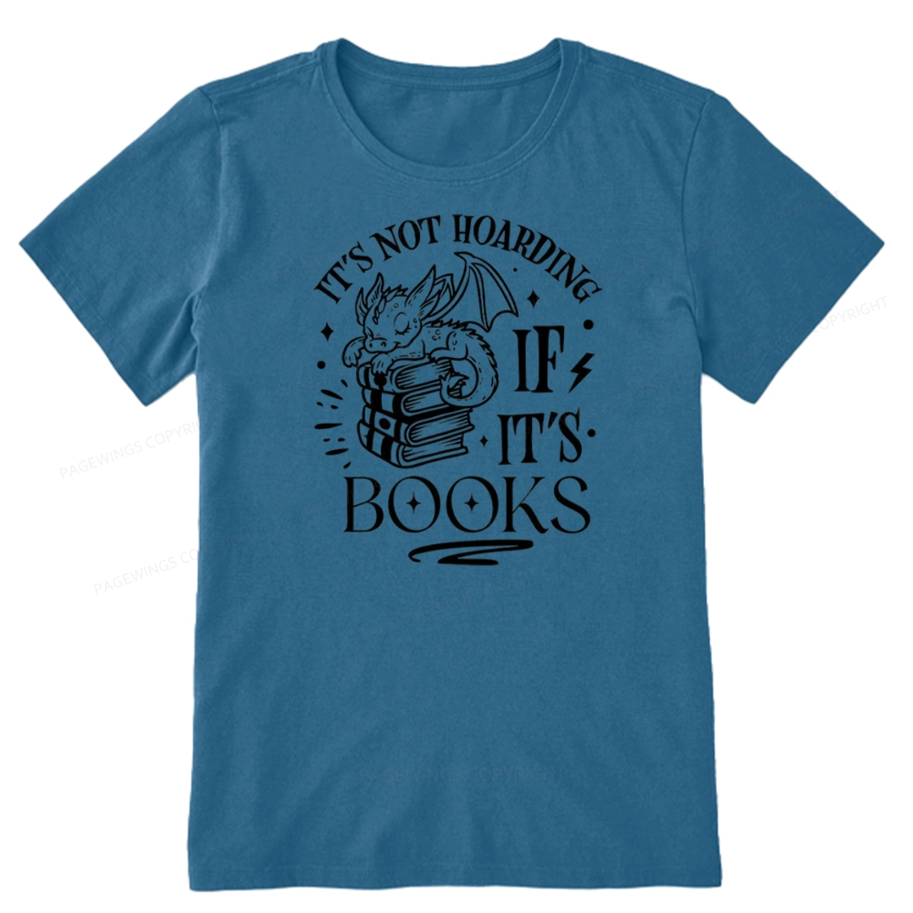 Pagewings It's Not Hoarding If It's Books Unisex Classic T-shirt