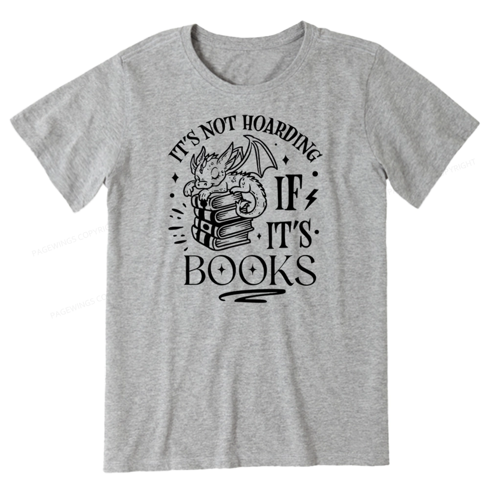 Pagewings It's Not Hoarding If It's Books Unisex Classic T-shirt