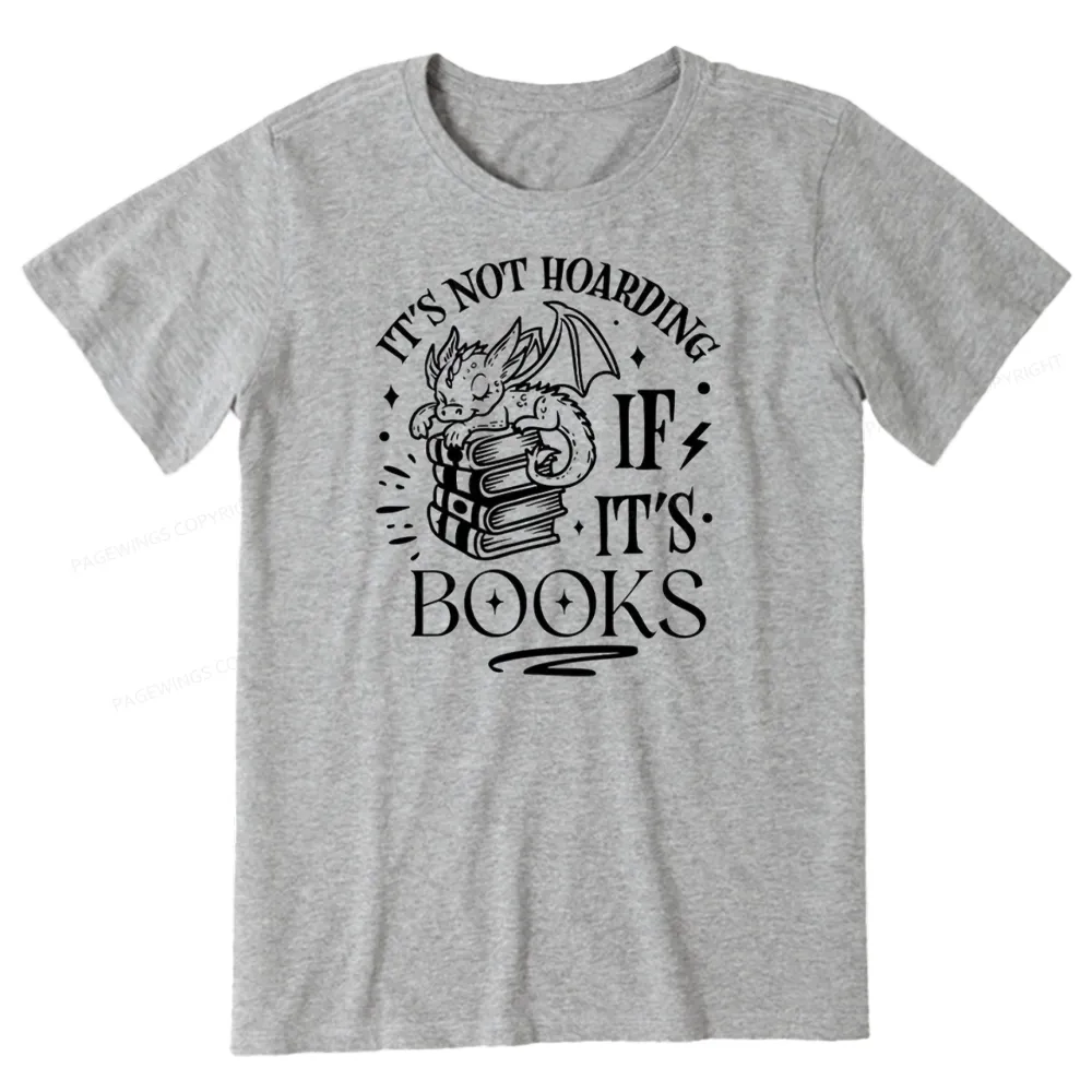 Pagewings It's Not Hoarding If It's Books Unisex Classic T-shirt