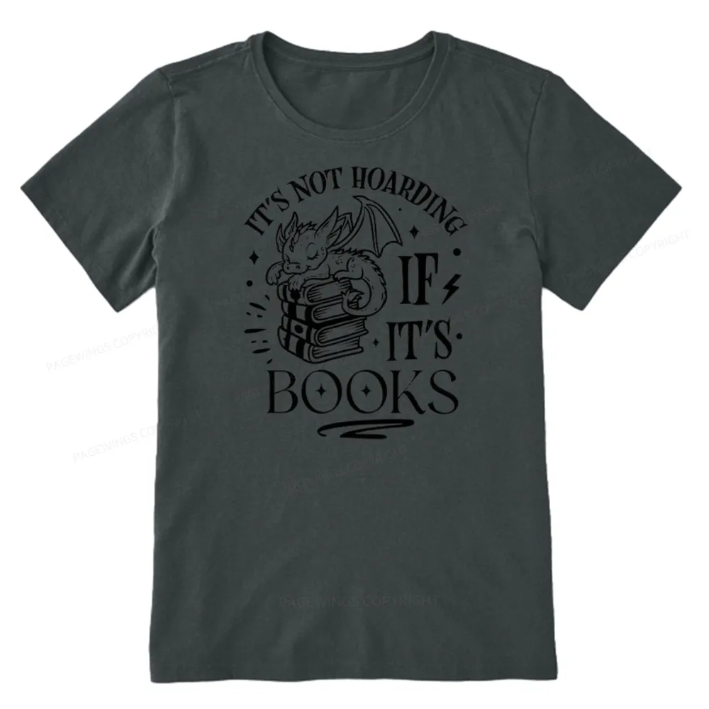 Pagewings It's Not Hoarding If It's Books Unisex Classic T-shirt
