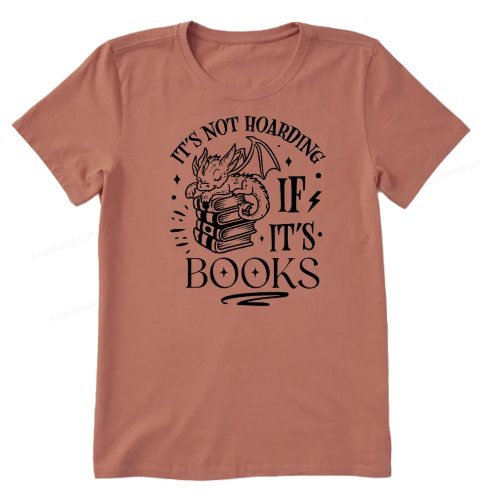 Pagewings It's Not Hoarding If It's Books Unisex Classic T-shirt