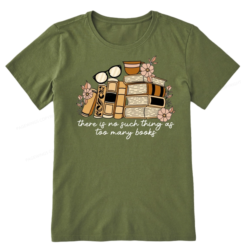 Pagewings There is no Such Thing as Too Many Books Unisex Classic T-shirt