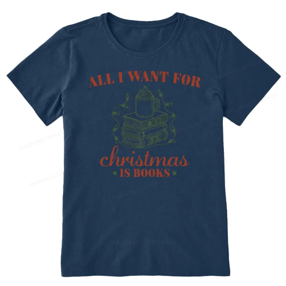 Pagewings All I Want For Christmas Is Books Unisex Classic T-shirt