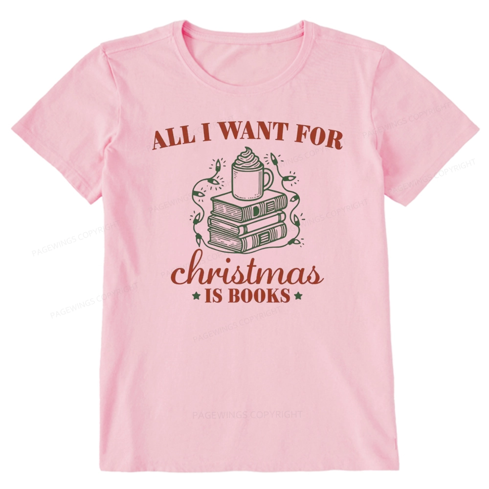 Pagewings All I Want For Christmas Is Books Unisex Classic T-shirt